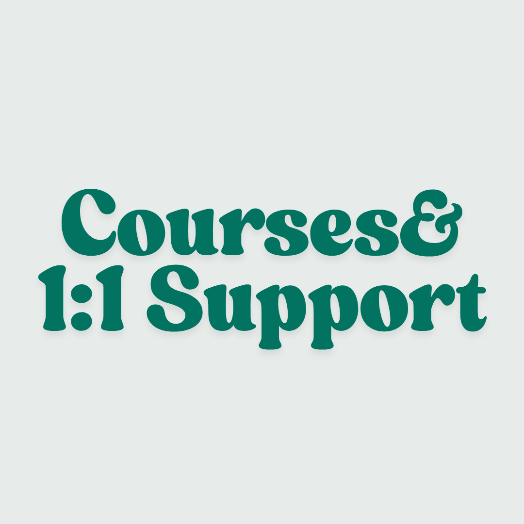 Courses & 1-1 Support