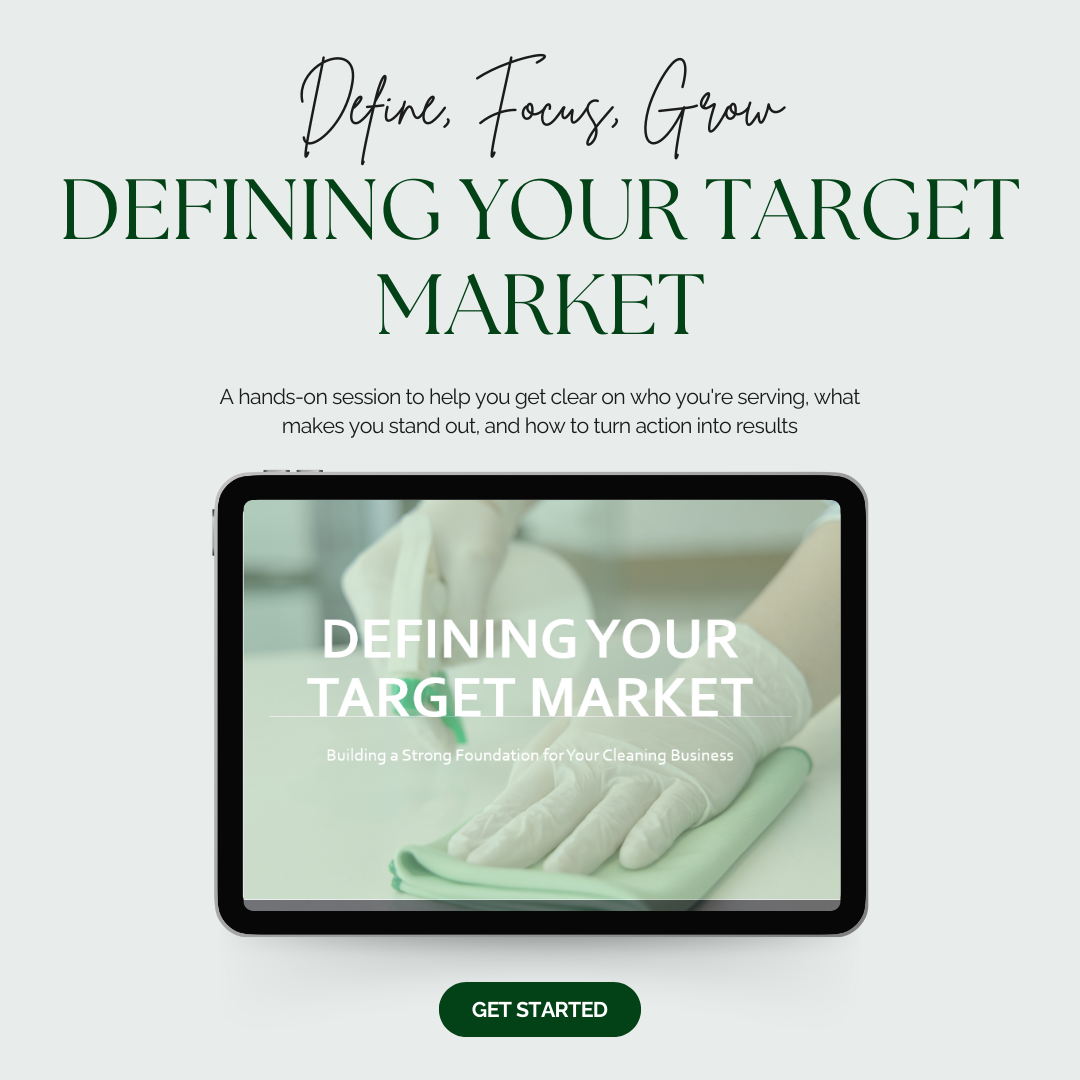 Define Your Market: Coaching Session for Cleaning Business Owners