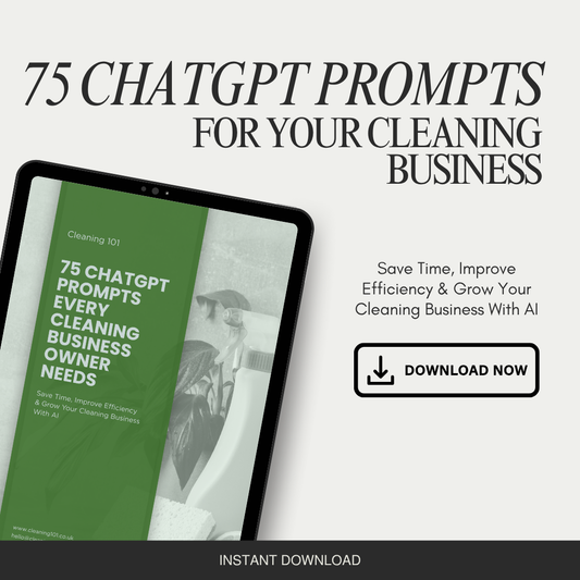 75 ChatGPT Prompts Every Cleaning Business Owner Needs